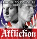 Affliction M-1 Global’s “Trilogy” featuring Emelianenko vs. Barnett